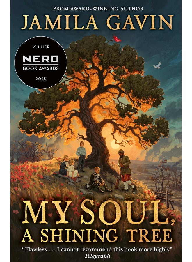 My Soul, A Shining Tree: An epic First World War historical story of courage and friendship, new for 2025 and perfect for kids aged 9-12